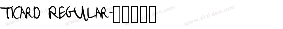 Ticard Regular字体转换